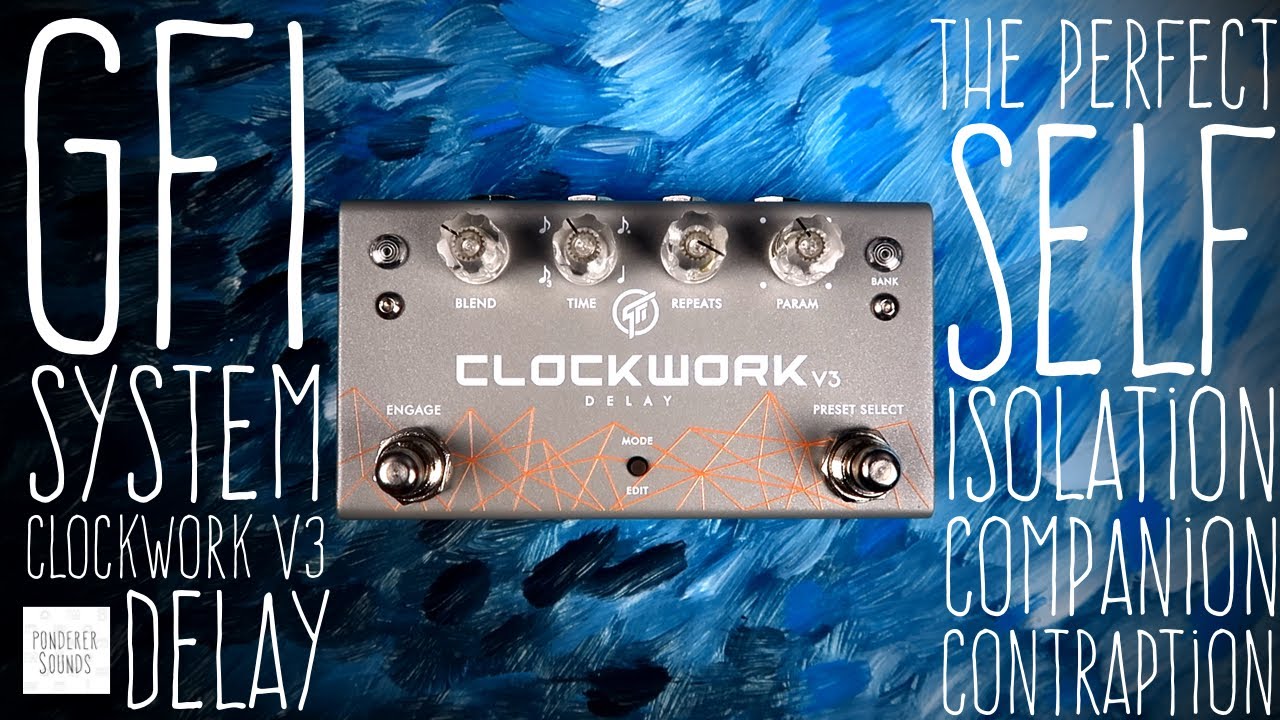 30 GFI System - Clockwork V3 Delay - YouTube